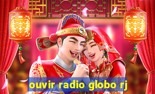 ouvir radio globo rj